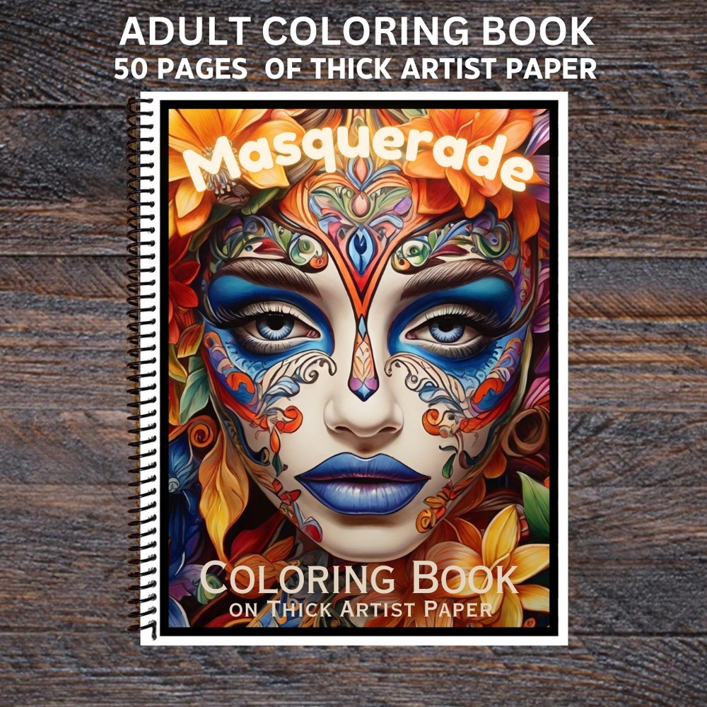 Masquerade -Spiral Bound Adult Coloring Book - Thick Artist Paper 50 pgs
